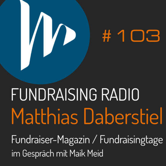 Fundraising Radio Podcast mit Matthias Daberstiel